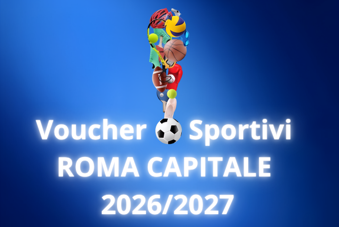 Voucher Sportivi Roma Capitale 2026/2027 un contributo di 500 euro